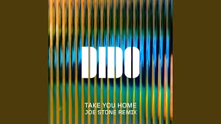 Take You Home (Joe Stone Remix)