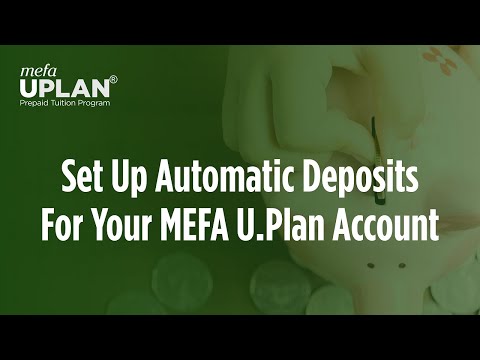 Set Up Automatic Deposits for Your MEFA U.Plan Account