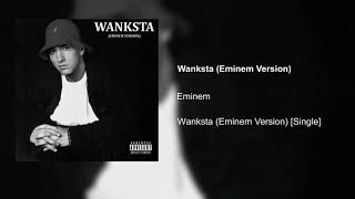 Eminem - Wanksta (Eminem Version) [Remastered]