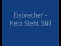 Eisbrecher - Herz Steht Still 