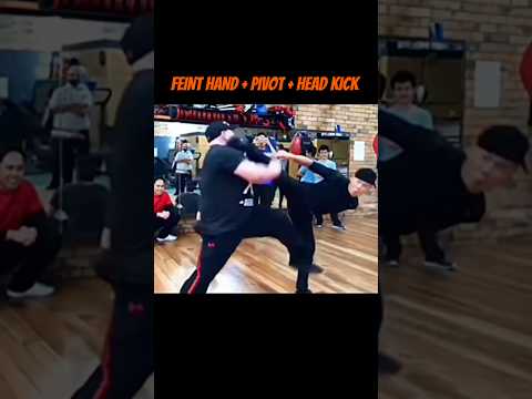FEINT HAND + PIVOT + HEAD KICK 🥊🦵