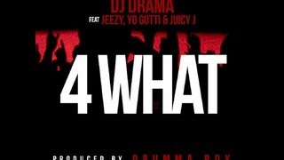 DJ DRAMA  4 WHAT FT JEEZY, YO GOTTI, &amp; JUICY J (LYRICS ON SCREEN)