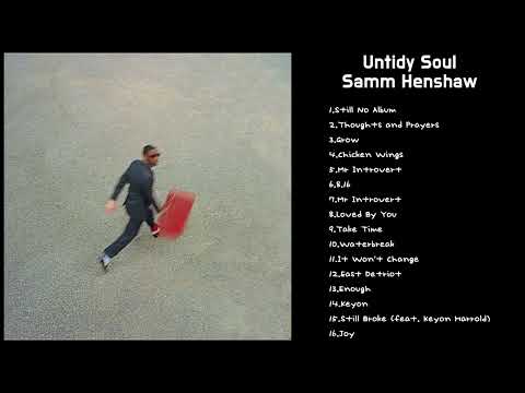 S a m m Henshaw - Untidy Soul | Full Album