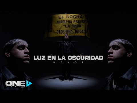 Menor - Luz En La Oscuridad (Video Oficial)