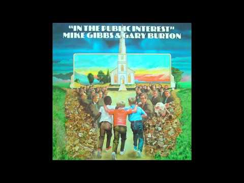MIKE GIBBS & GARY BURTON - In The Public Interest 1974 [full album]