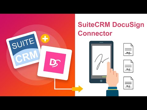 SuiteCRM DocuSign Connector Tutorial Preview