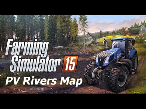 Farming Simulator 15 - PV Rivers