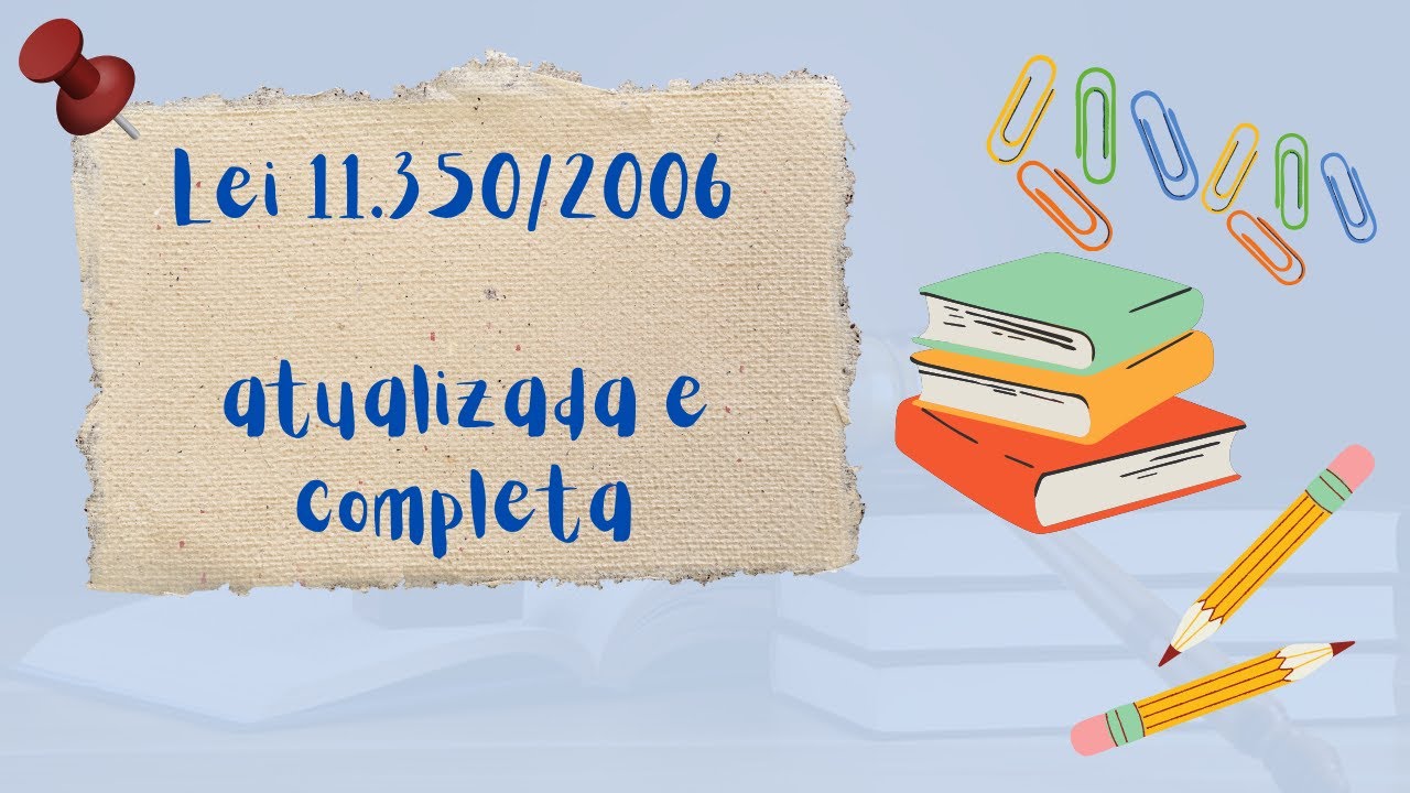 Lei nº 11.350/2006 - ATUALIZADA E COMPLETA! - parte 5 - Educação Popular em Saúde