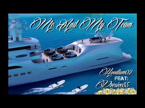Me And My Team - Hoodlum02 Feat Presice85