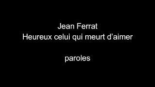 Jean Ferrat-Heureux celui qui meurt d&#39;aimer-paroles