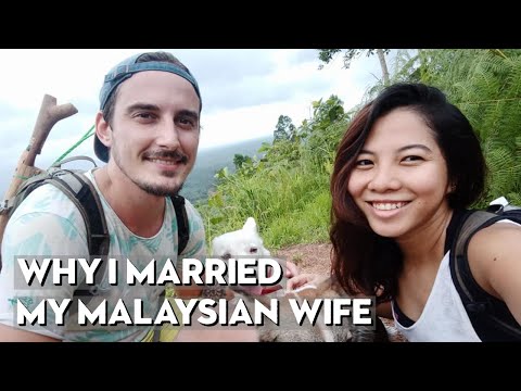 WHY I MARRIED A MALAYSIAN WOMAN | How I Met My Wife