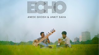 Download lagu Aneek Ghosh - ECHO feat. Ankit Saha mp3