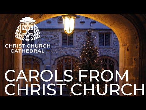 Carols from Christ Church Sung by the Cathedral Choir - Saturday 23rd December 2023 6pm