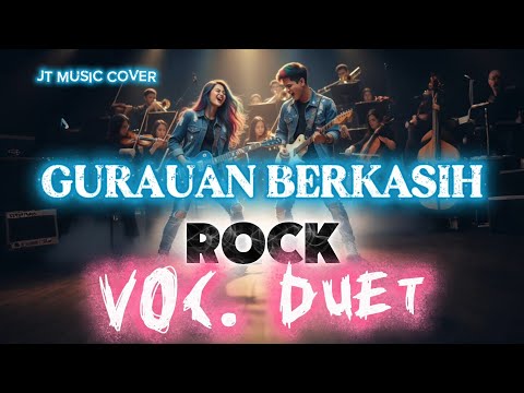 GURAUAN BERKASIH voc DUET 