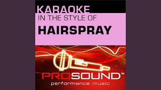 You Can't Stop The Beat (Karaoke Lead Vocal Demo) (In the style of Hairspray)