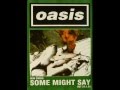 Oasis Acquiesce Remastered Chasing the Sun ...