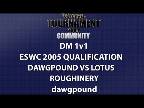 UT2004 DM 1v1 - ESWC 2005 Qualifier - dawgpound vs Lotus - Roughinery - dawgpound