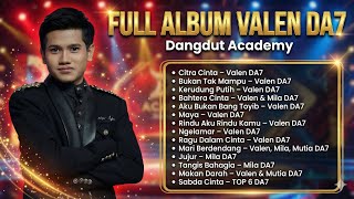 Download lagu FULL ALBUM VALEN DA7 - Lagu Terbaik Dangdut Academy mp3