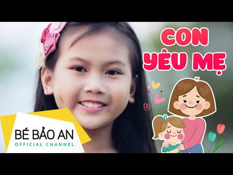 Con Yêu Mẹ🌹Bé Bảo An🌹Hát Về Mẹ