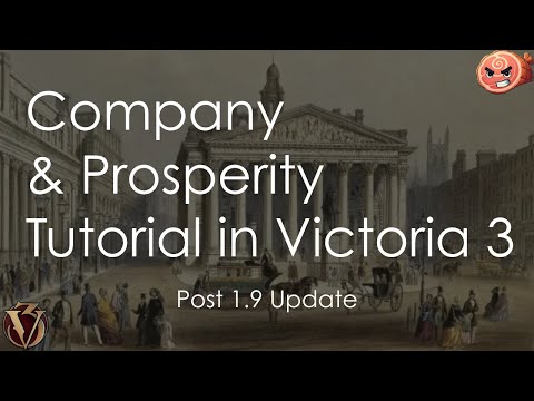 Companies and Prosperity Tutorial in Victoria 3 Post 1.9 Update