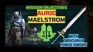 Bringing Obscurus Force Sword into Auric Maelstrom | Warhammer 40K DARKTIDE