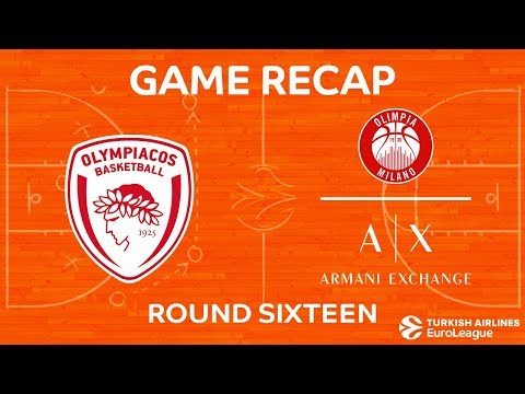 Highlights: Olympiacos Piraeus - AX Armani Exchange Olimpia Milan