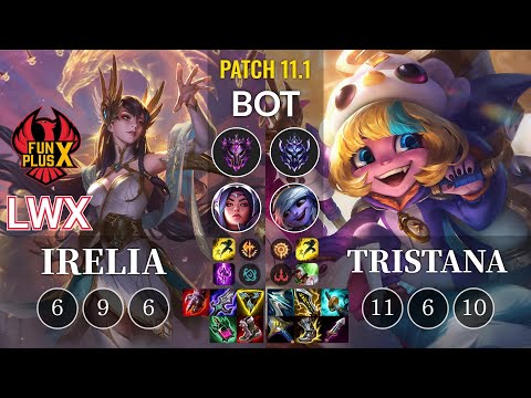 FPX Lwx Irelia vs Tristana Bot - KR Patch 11.1