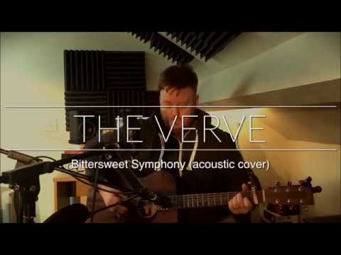 The Verve - Bittersweet Symphony (acoustic cover)