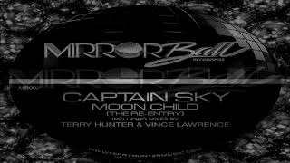 Captain Sky  -  &quot;Moon Child&quot;  (The Re-Entry)   (Vince Lawrence Club Mix)