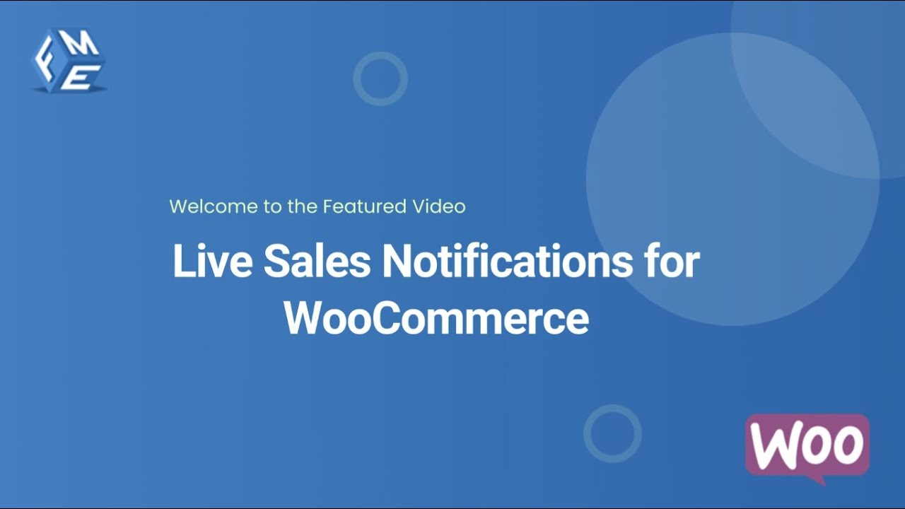 Add Live Sales Notifications in WooCommerce | WooCommerce Live Sales Notification | FME ADDONS