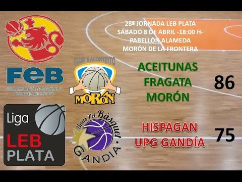 Aceitunas Fragata Morón vs. Hispagan UPG Gandía