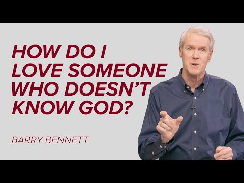 How Do I Love Someone Who Doesn't Know God? - Weekly Q&A Roundup - September 5, 2023