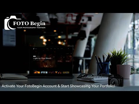 Activate Your FotoBegin Account & Start Showcasing Your Portfolio!