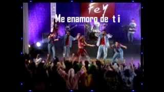FEY - ME ENAMORO DE TI