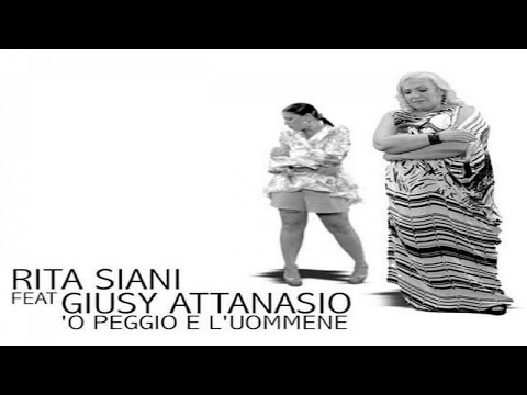 Rita Siani Ft. Giusy Attanasio - 'O peggio e l' uommene - (Ufficiale 2020)