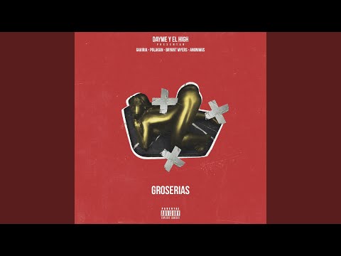 Groserias (feat. Gaviria, Polako, Bryant Myers & Anonimus) (feat. Gaviria, Polako, Bryant...