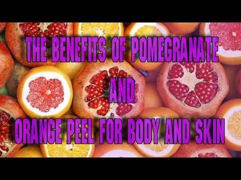 , title : 'The benefits of pomegranate and orang peel for body and skin'