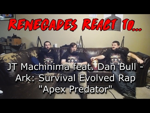 Renegades React to... JT Machinima feat. Dan Bull - Ark: Survival Evolved Rap "Apex Predator"