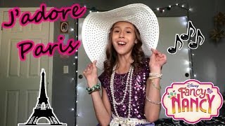 J’adore Paris - Disney Junior Fancy Nancy - Cover by Presley Noelle age 10