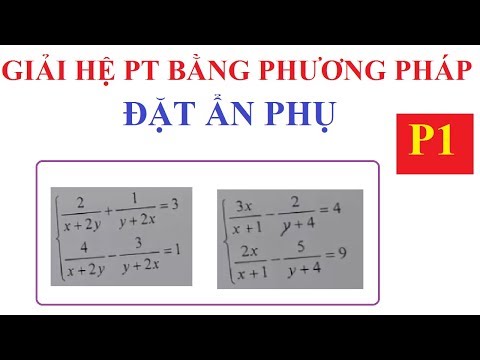 GIẢI HỆ PHƯƠNG TRÌNH BẰNG PHƯƠNG PHÁP ĐẶT ẨN PHỤ. HỆ PHƯƠNG TRÌNH NÂNG CAO TOÁN 9 - P1