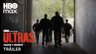 Ultras | Tráiler | HBO Max