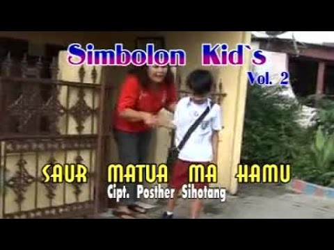Simbolon Kids - Saur Matua Ma Hamu (Official Musik Video)