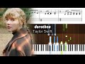 Taylor Swift Dorothea Accurate Piano Tutorial With Sheet Music