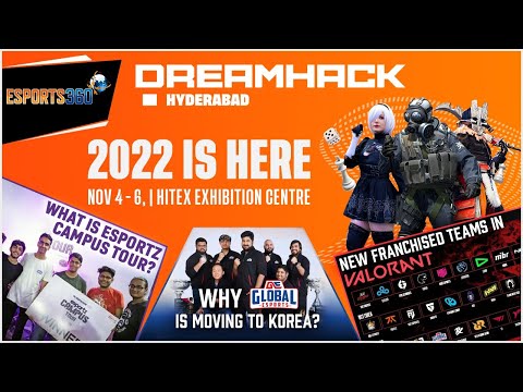 DREAMHACK INDIA 2022 is here | Esports 360