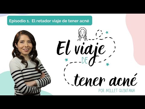 Episodio #1. EL RETADOR VIAJE DE TENER ACNÉ