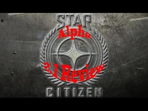 State of the Game: Star Citizen Alpha 2.1