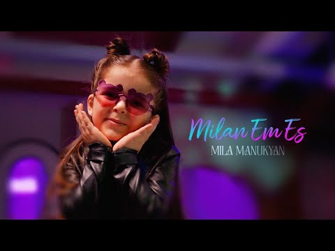 Mila Manukyan - Milan Em Es