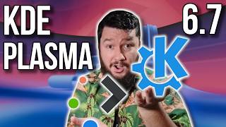 KDE Plasma 6.7 Has Finally Come