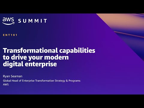 AWS Summit SF 2022 - Transformational capabilities to drive your modern digital enterprise (ENT101)