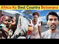 Africa’s Most Perfect and Safest Country Botswana, Country Of Diamonds